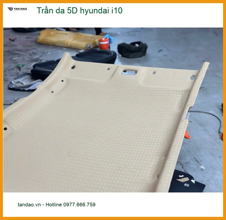 Chị Mai Anh bọc trần da 5D cho Hyundai i10 tại Quận Tân Phú để nội thất xe thêm sang trọng ảnh thực tế 5