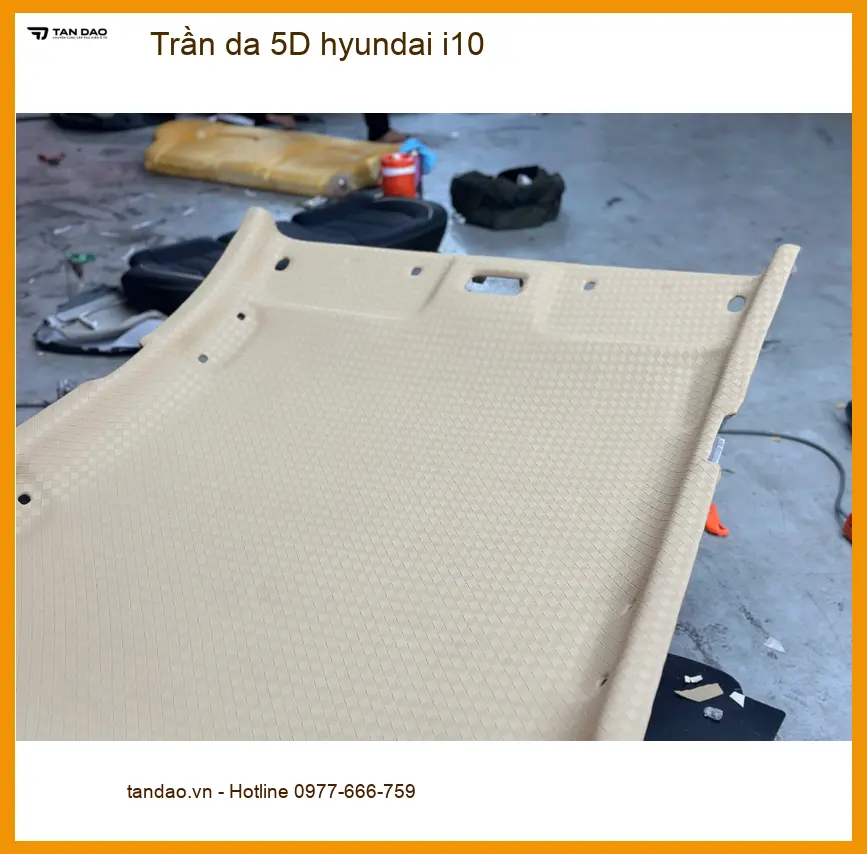 Bác Hiền bọc trần da 5D Hyundai i10 tại Quận 4 cho nội thất sang trọng